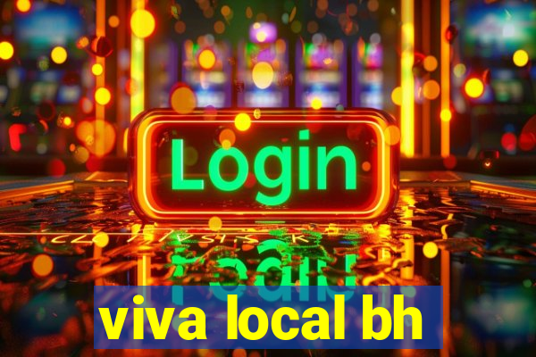 viva local bh