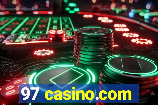 97 casino.com