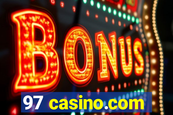 97 casino.com