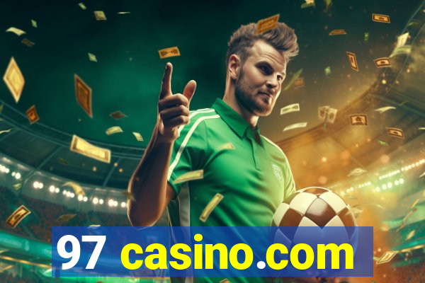 97 casino.com