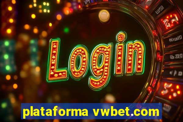 plataforma vwbet.com