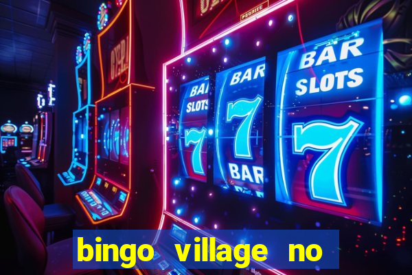 bingo village no deposit bonus