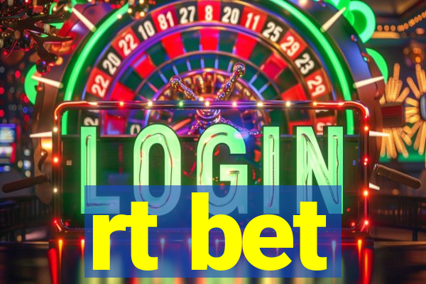 rt bet