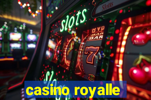 casino royalle