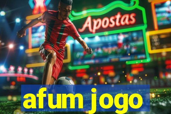 afum jogo