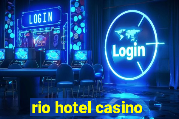 rio hotel casino