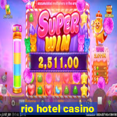 rio hotel casino