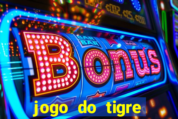 jogo do tigre falso dinheiro infinito