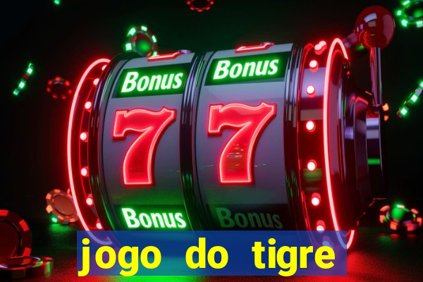 jogo do tigre falso dinheiro infinito