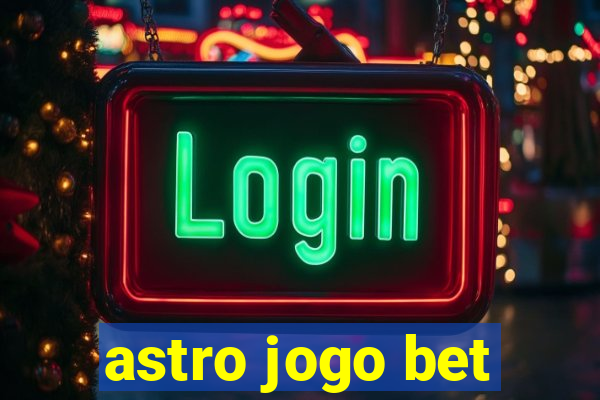 astro jogo bet