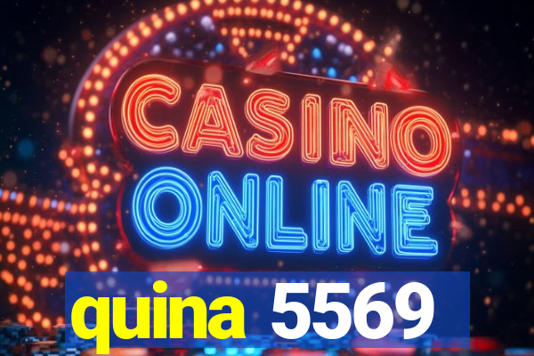 quina 5569