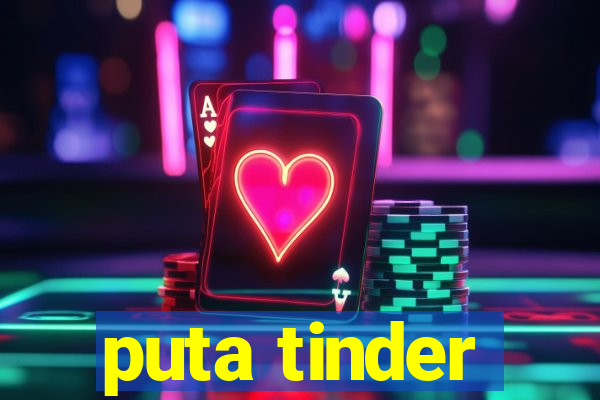 puta tinder