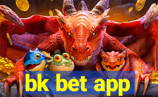 bk bet app