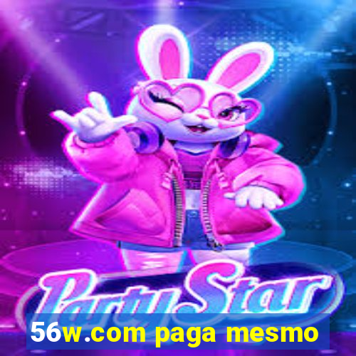 56w.com paga mesmo