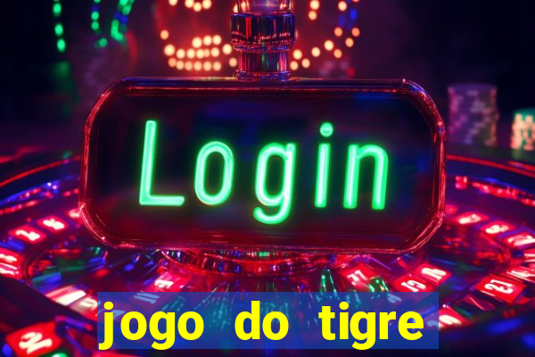 jogo do tigre deposito de 3 reais