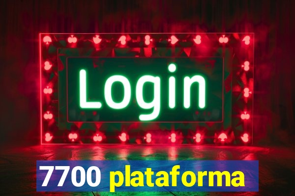 7700 plataforma