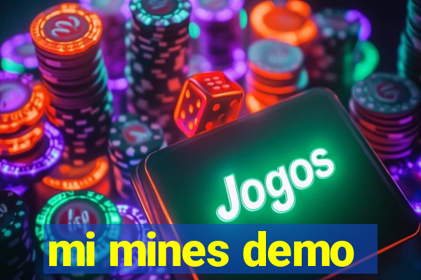 mi mines demo