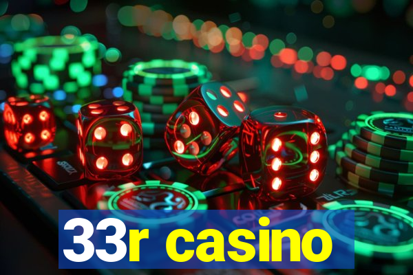 33r casino