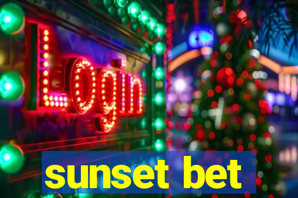 sunset bet