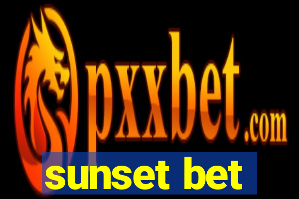 sunset bet