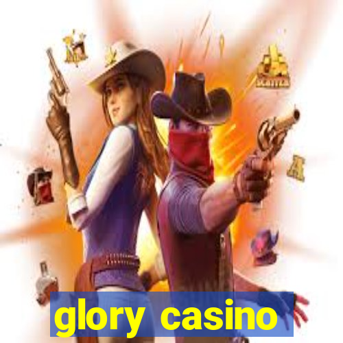 glory casino