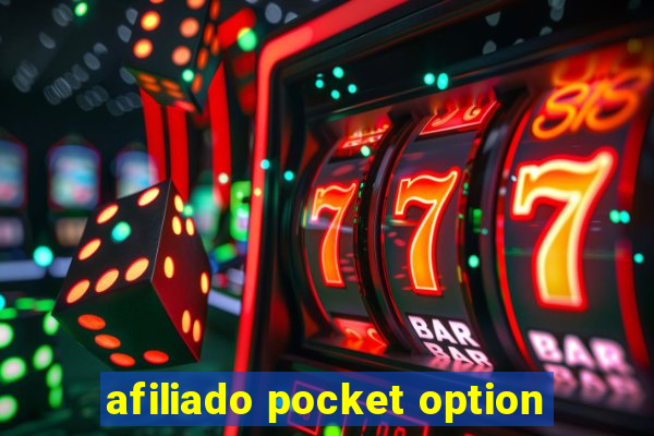 afiliado pocket option