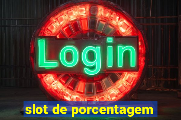 slot de porcentagem