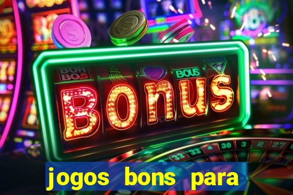 jogos bons para ganhar dinheiro de verdade