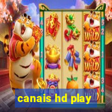 canais hd play