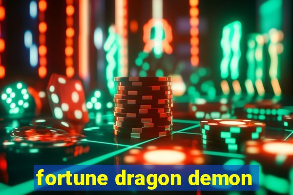 fortune dragon demon