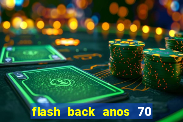 flash back anos 70 80 90 download gratis