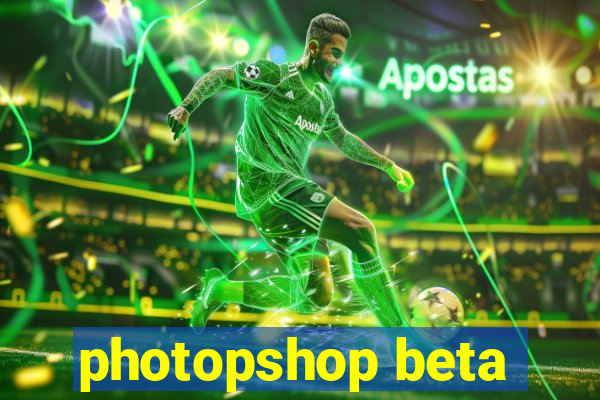 photopshop beta