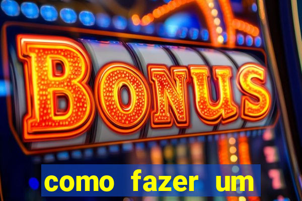 como fazer um masturbador cazeiro