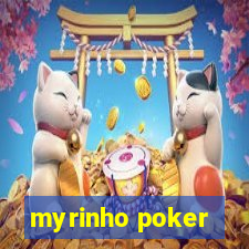 myrinho poker