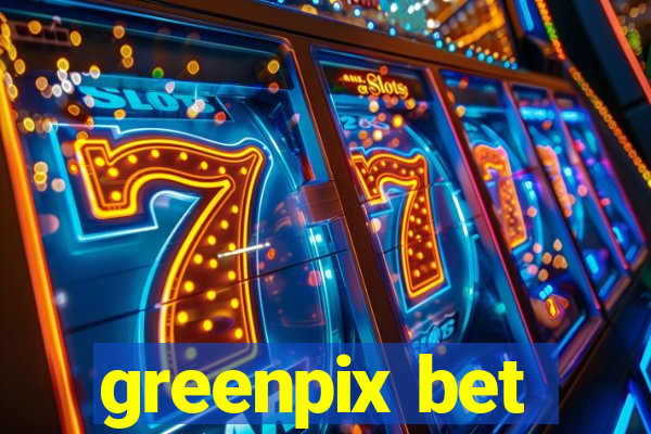 greenpix bet