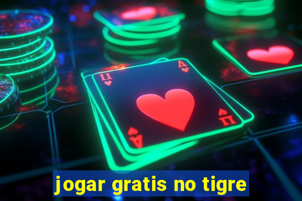 jogar gratis no tigre