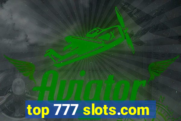 top 777 slots.com