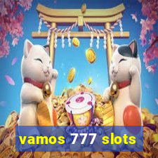 vamos 777 slots