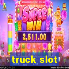 truck slot