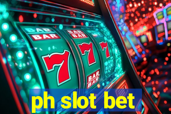 ph slot bet