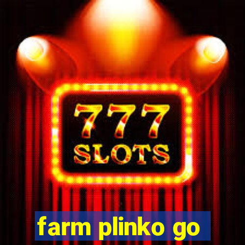 farm plinko go