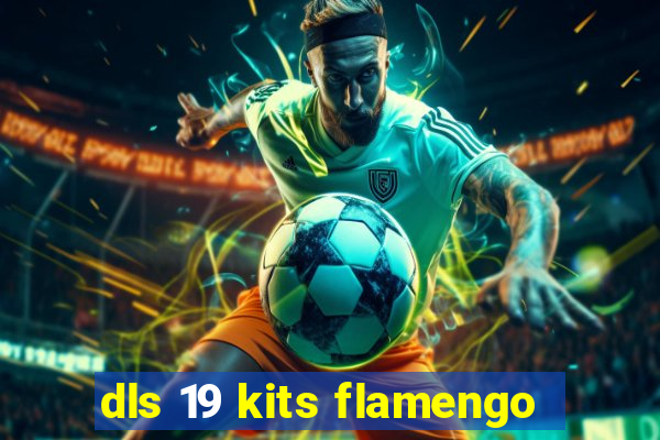 dls 19 kits flamengo