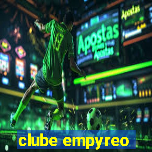 clube empyreo