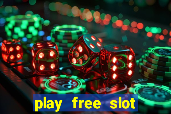 play free slot machine games now