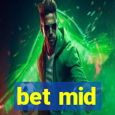 bet mid