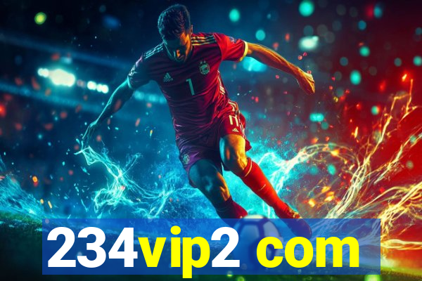 234vip2 com