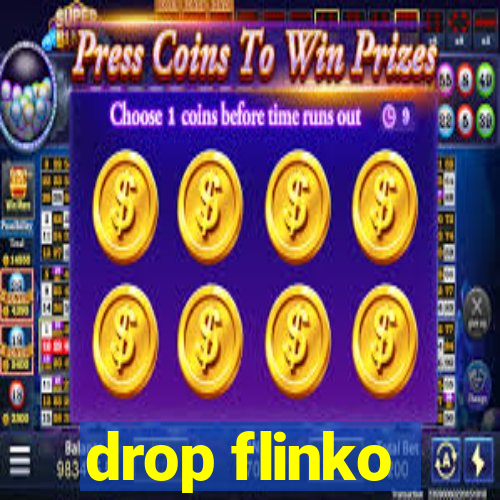 drop flinko