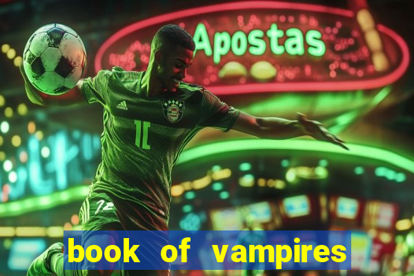 book of vampires slot free play