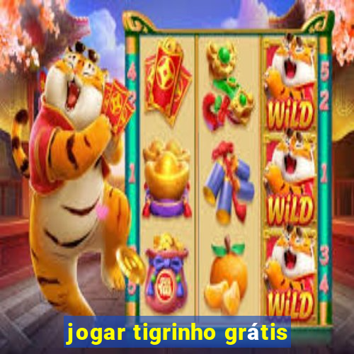 jogar tigrinho grátis