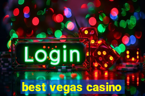 best vegas casino